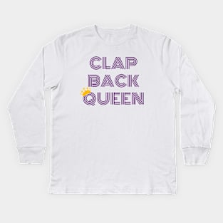 Clap Back Queen Crown Purple Design Kids Long Sleeve T-Shirt
